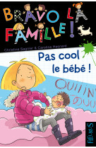 Pas cool le bébé !, tome 5