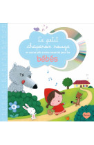 Le petit chaperon rouge et autres jolis contes racontes (+cd)