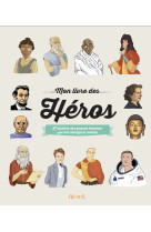 Mon livre des heros ne