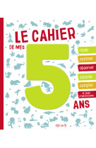 Le cahier de mes 5 ans - ne