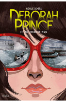 Deborah prince - tome 1 - les eaux troubles de venise