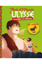 L'iliade et l'odyssee d'ulysse en histoire