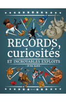 Records, curiosités et incroyables exploits