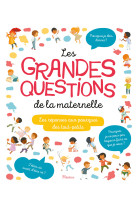 Les grandes questions de la maternelle