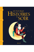 Les plus belles histoires du soir - ne