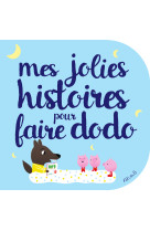 Mes jolies histoires pour faire dodo