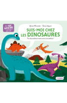 Suis-moi chez les dinosaures