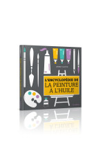 Encyclopedie de la peinture a l'huile