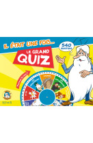 Il était une fois... le grand quiz !