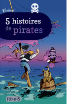 5 histoires de pirates