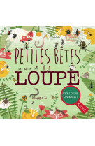 Petites bêtes à la loupe