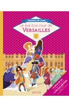 Un bal a la cour de versailles