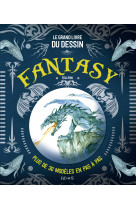 Le grand livre du dessin fantasy