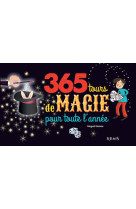 365 tours de magie pour toute l'année