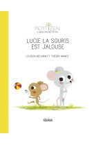 Lucie la souris est jalouse