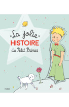 La jolie histoire du petit prince