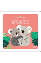 Dans les bras de mon papa