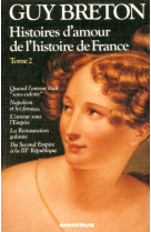 Histoires d'amour de l'histoire de france tome 2