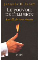 Le pouvoir de l'illusion