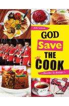 God save the cook