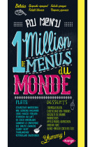 1 million de menus du monde au choix