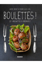 Boulettes ! et brochettes a partager