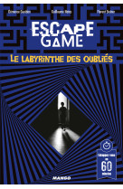 Escape game : le labyrinthe des oubliés