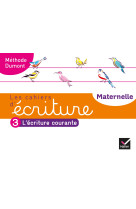 Les cahiers d'écriture - maternelle gs éd. 2020 - cahier n°3 : l'écriture courante