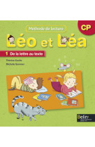 Leo et lea 2009 - manuel 1. de la lettre au texte - cp