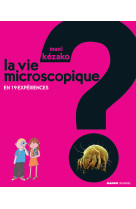 La vie microscopique