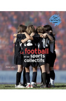 Le football et les sports collectifs