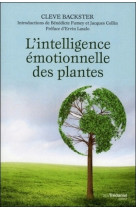 L'intelligence émotionnelle des plantes