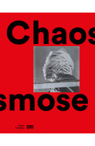 Chaosmose - catalogue de l'exposition