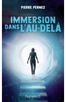 Immersion dans l'au-delà