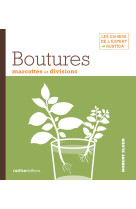 Boutures, marcottes et divisions