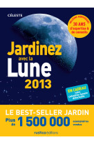 Jardinez avec la lune 2013