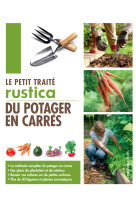 Le petit traité rustica du potager en carrés