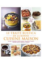 Le traité rustica de la bonne cuisine maison