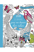 Mon agenda a colorier : 52 semaines pour me donner des ailes