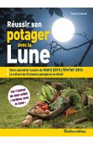 Réussir son potager avec la lune