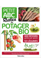 Petit abc rustica du potager bio