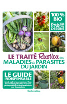 Le traité rustica des maladies et parasites du jardin