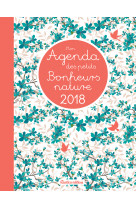 Mon agenda des petits bonheurs nature 2018