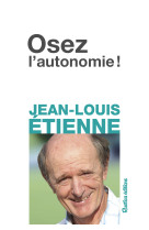 Osez l'autonomie !