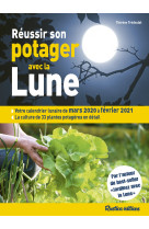 Réussir son potager avec la lune 2020-2021