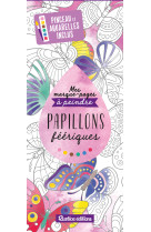 Mes marque-pages à peindre papillons féériques