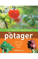 Le traite rustica du potager (2e edition)