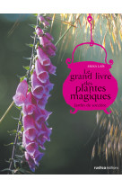 Le grand livre des plantes magiques