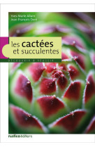 Les cactées et succulentes