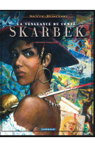 La vengeance du comte skarbek - tome 2 - un coeur de bronze